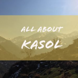 Kasol Trip Planner